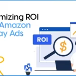 Maximizing ROI with Amazon Display Ads