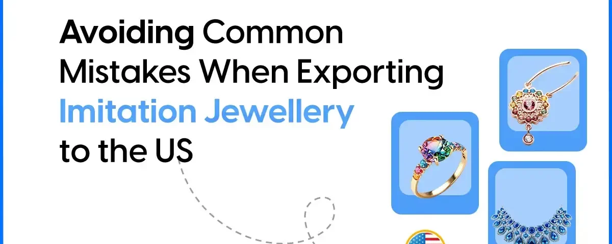 Exporting imitation jewellery to the US