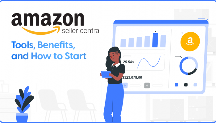 Amazon Seller Central: Tools, Benefits, and How to Start