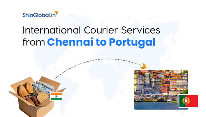 Top International Courier Service from Chennai to Portugal