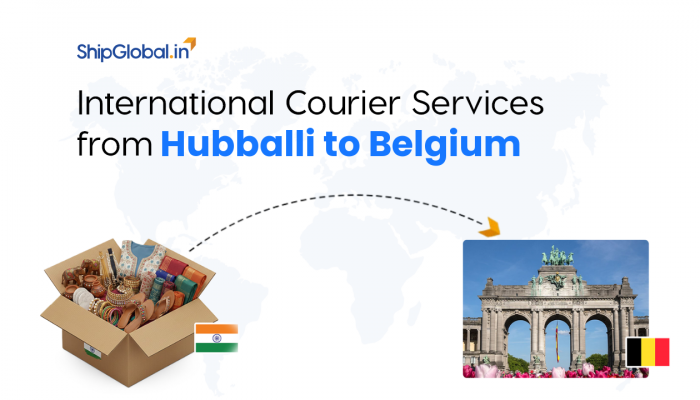 Reliable International Courier Service from Hubballi to Belgium